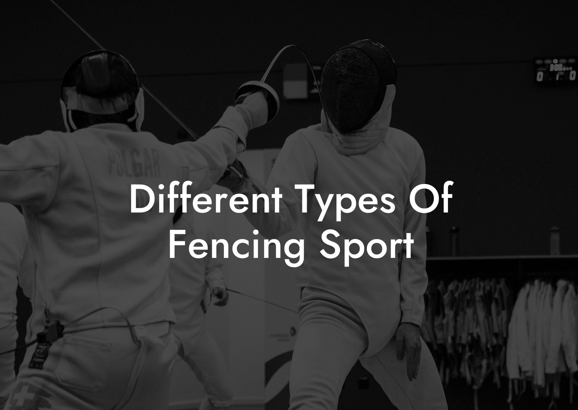 Different Types Of Fencing Sport
