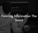 Fencing Information The Sport