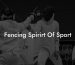 Fencing Spirirt Of Sport