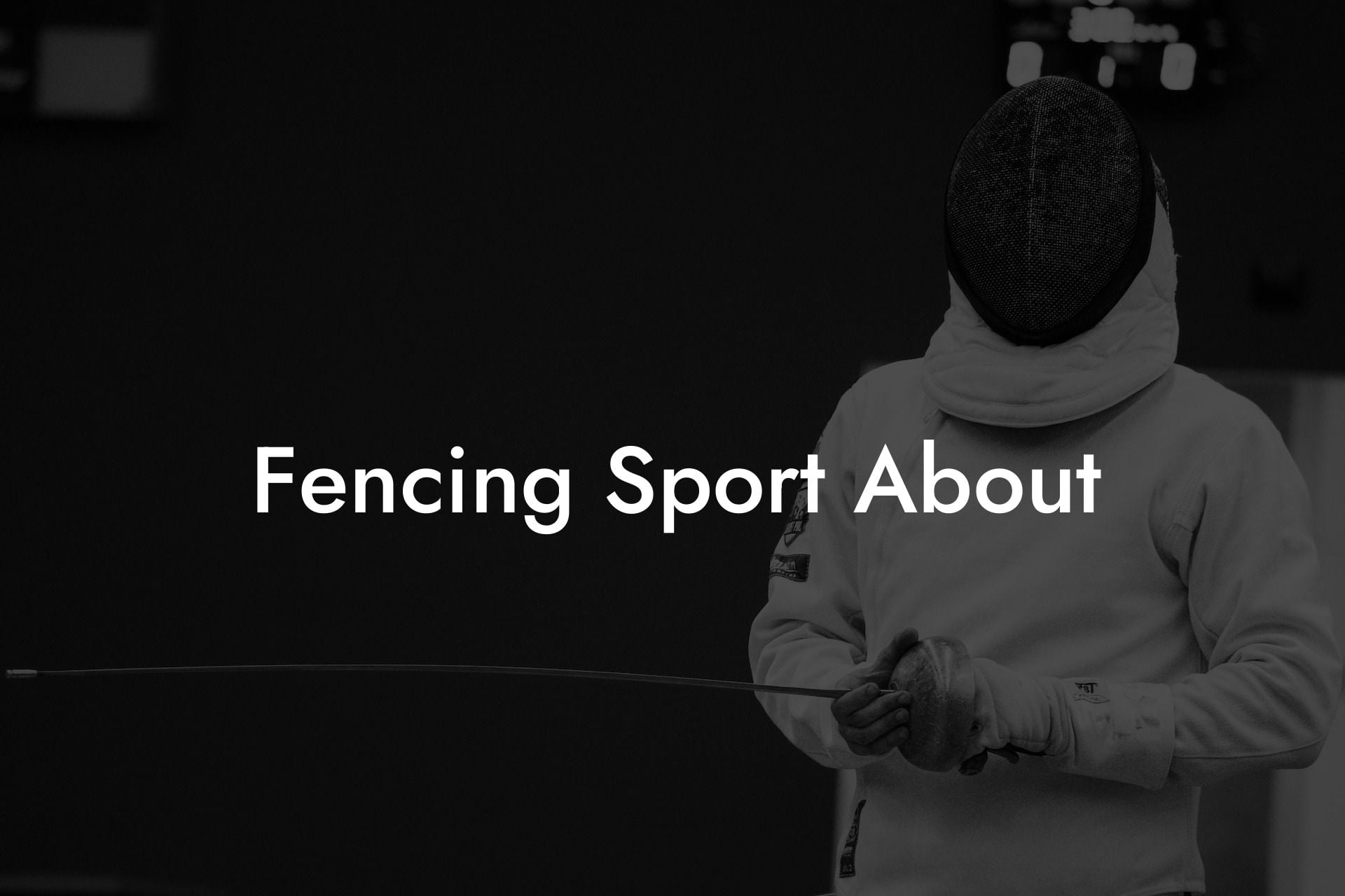 Fencing Sport About