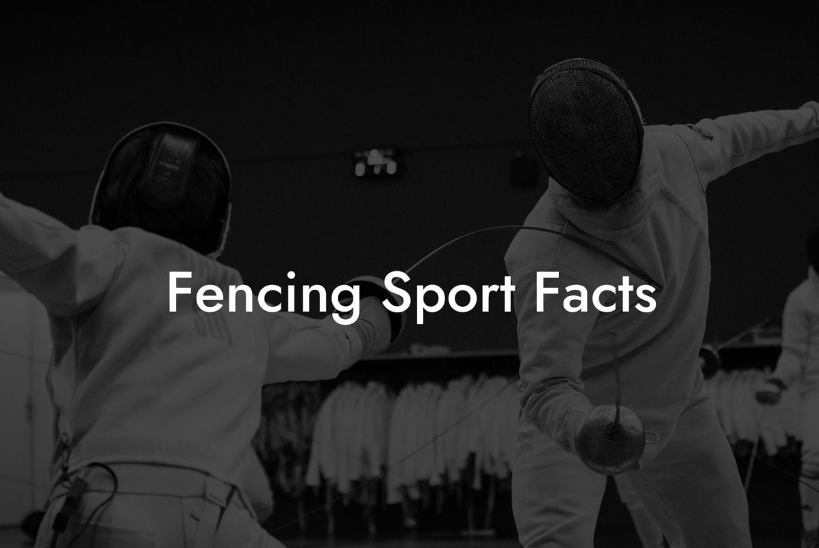 Fencing Sport Facts Fencing Sport Facts