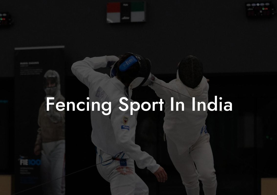 Fencing Sport In India