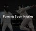 Fencing Sport Injuries