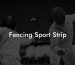Fencing Sport Strip