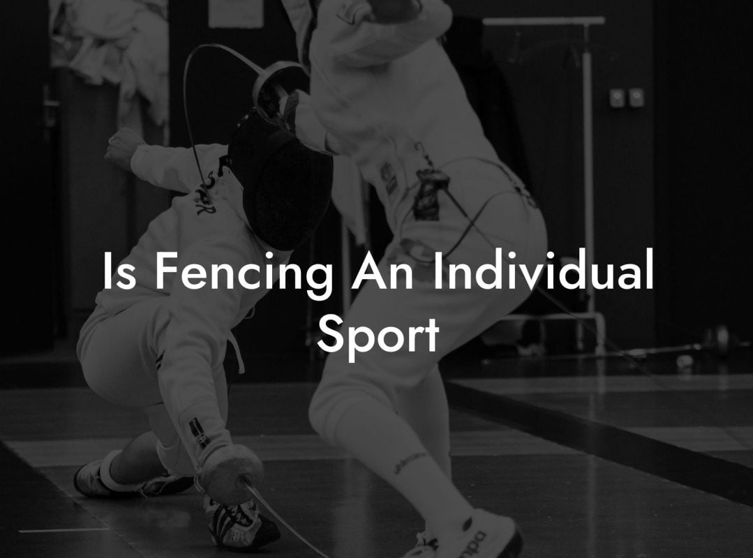 Is Fencing An Individual Sport
