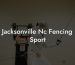 Jacksonville Nc Fencing Sport