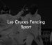 Las Cruces Fencing Sport