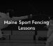 Maine Sport Fencing Lessons