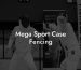 Mega Sport Case Fencing