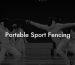 Portable Sport Fencing