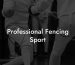 Professional Fencing Sport