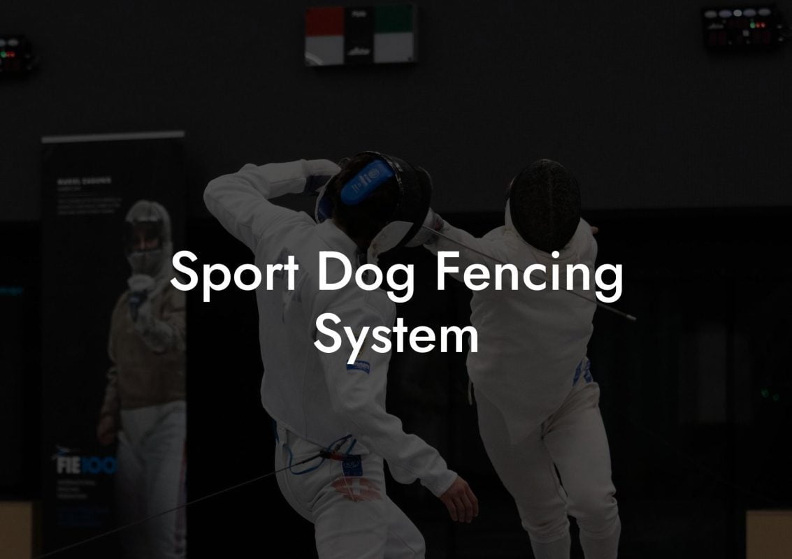 Sport Dog Fencing System Sport Dog Fencing System