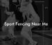 Sport Fencing Near Me