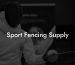 Sport Fencing Supply