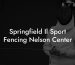 Springfield Il Sport Fencing Nelson Center