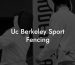 Uc Berkeley Sport Fencing