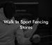 Walk In Sport Fencing Stores