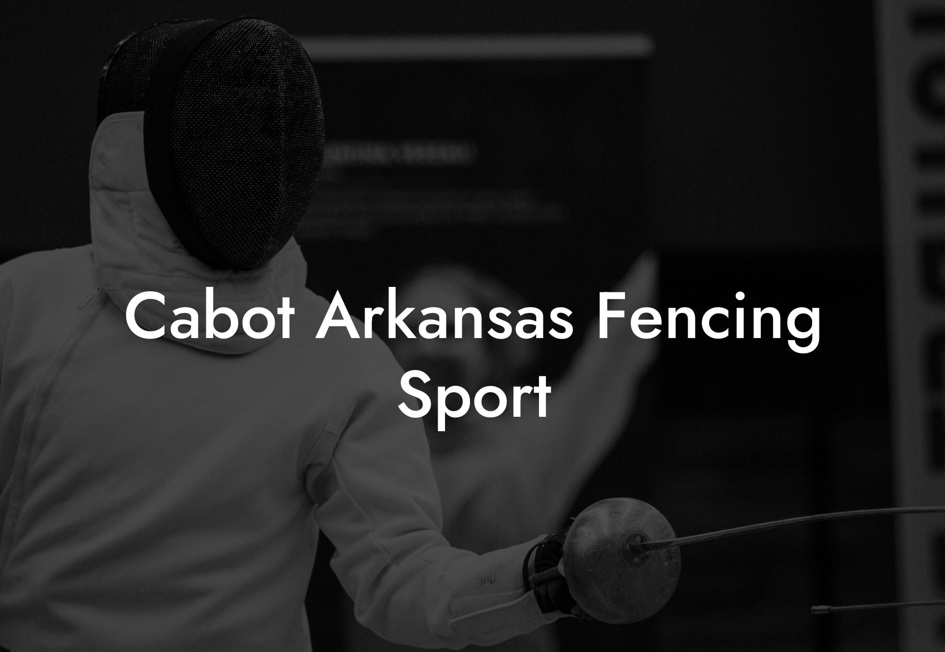 Cabot Arkansas Fencing Sport