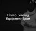 Cheap Fencing Equipment Sport