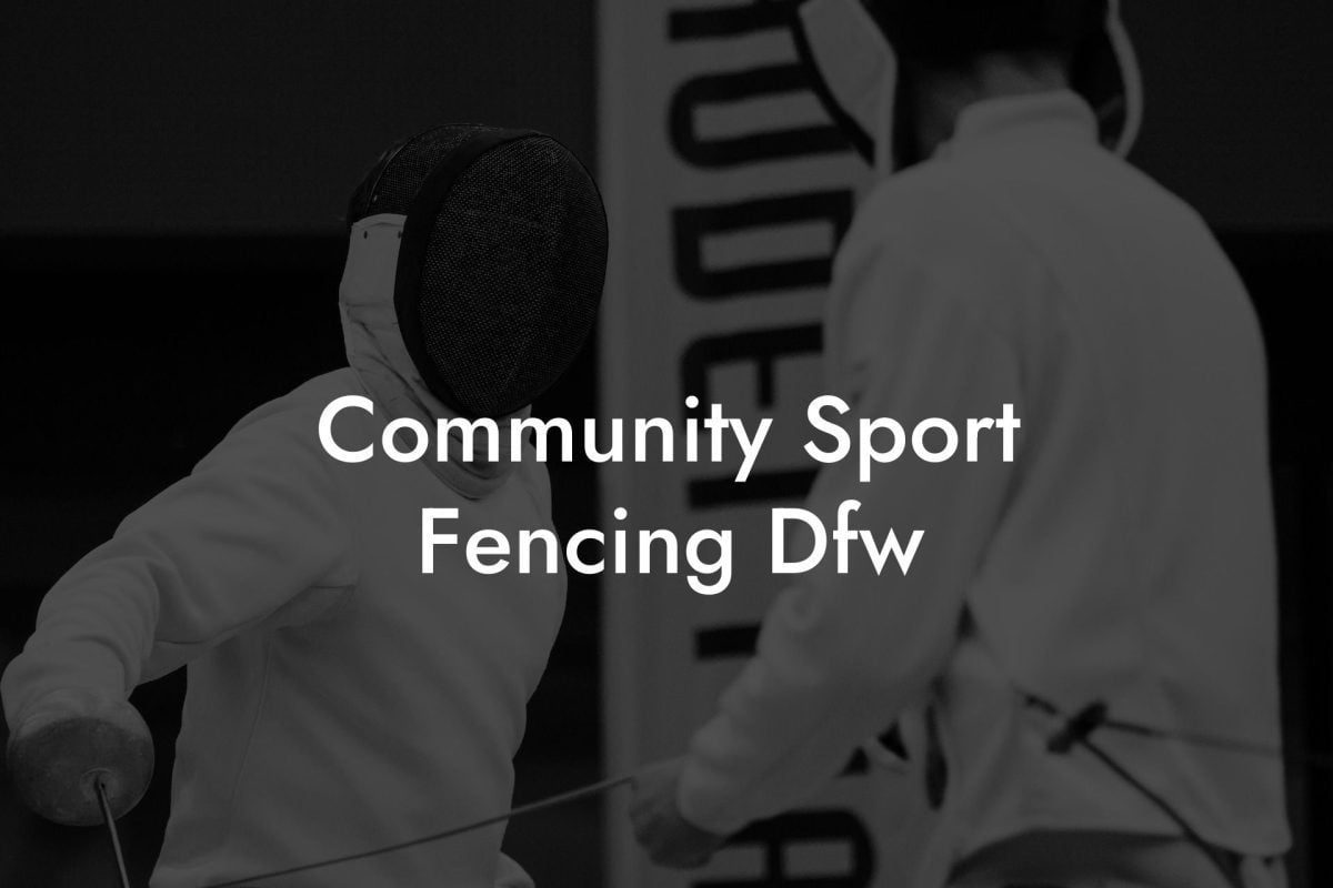 Community Sport Fencing Dfw