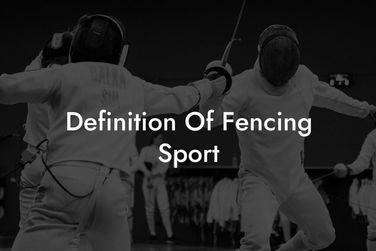 Definition Of Fencing Sport