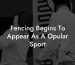 Fencing Begins To Appear As A Opular Sport