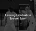 Fencing Graduation System Sport