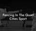 Fencing In The Quad Cities Sport