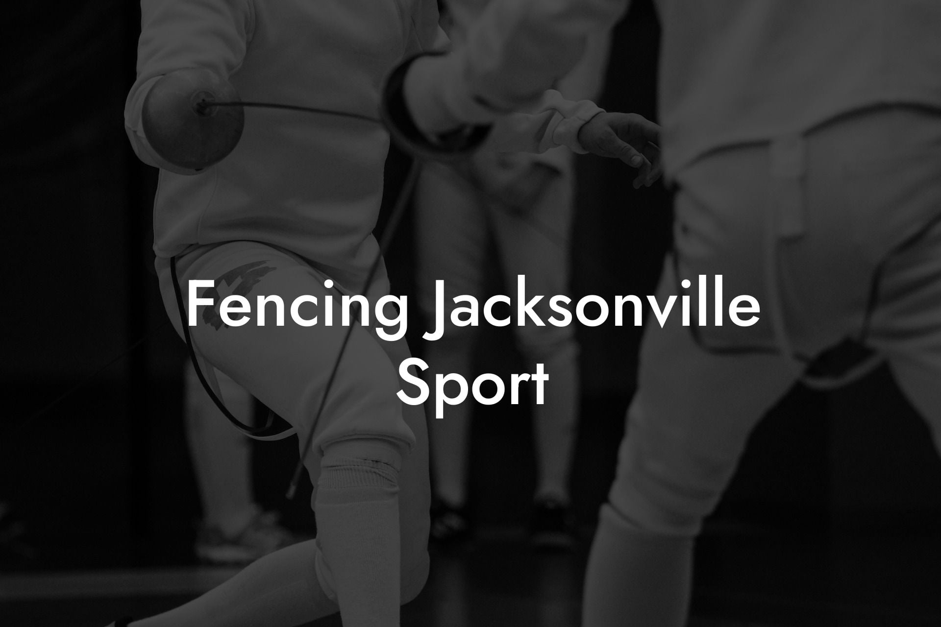 Fencing Jacksonville Sport
