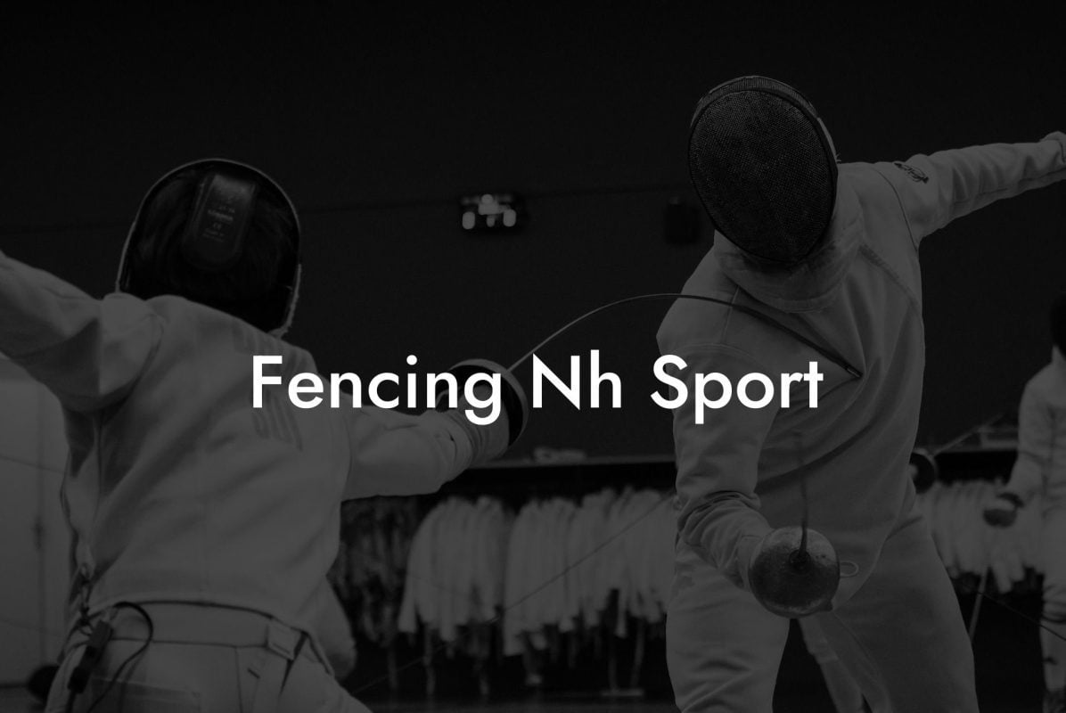 Fencing Nh Sport