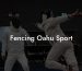 Fencing Oahu Sport