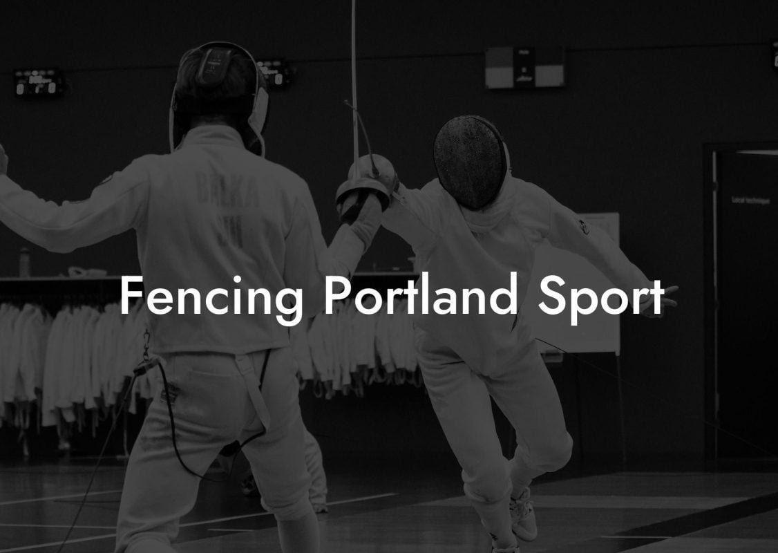 Fencing Portland Sport