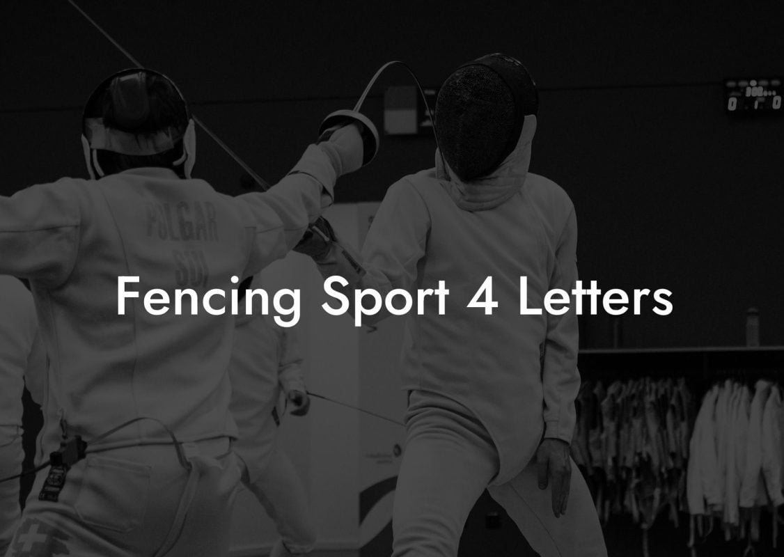 Fencing Sport 4 Letters