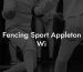 Fencing Sport Appleton Wi