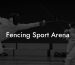 Fencing Sport Arena
