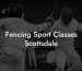 Fencing Sport Classes Scottsdale