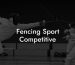Fencing Sport Competitive