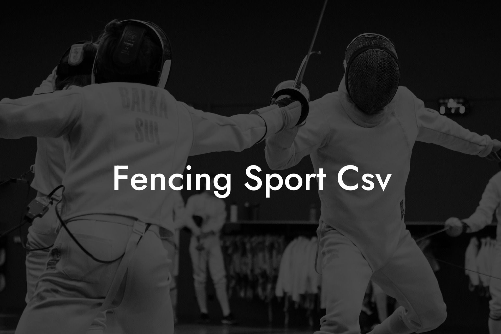 Fencing Sport Csv