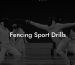 Fencing Sport Drills