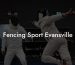 Fencing Sport Evansville
