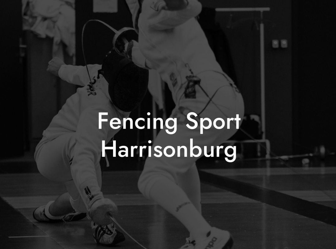 Fencing Sport Harrisonburg