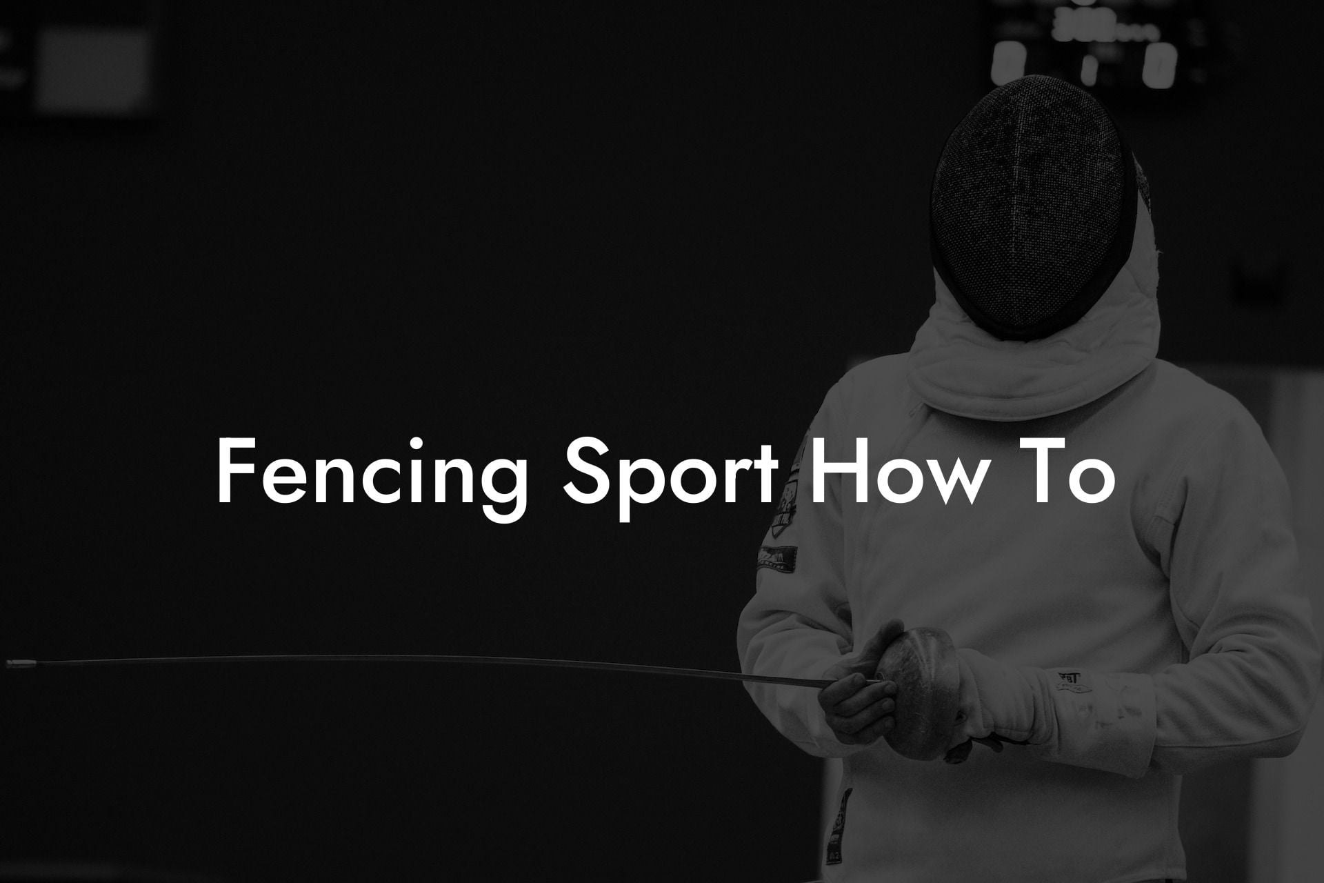 Fencing Sport How To