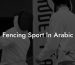 Fencing Sport In Arabic