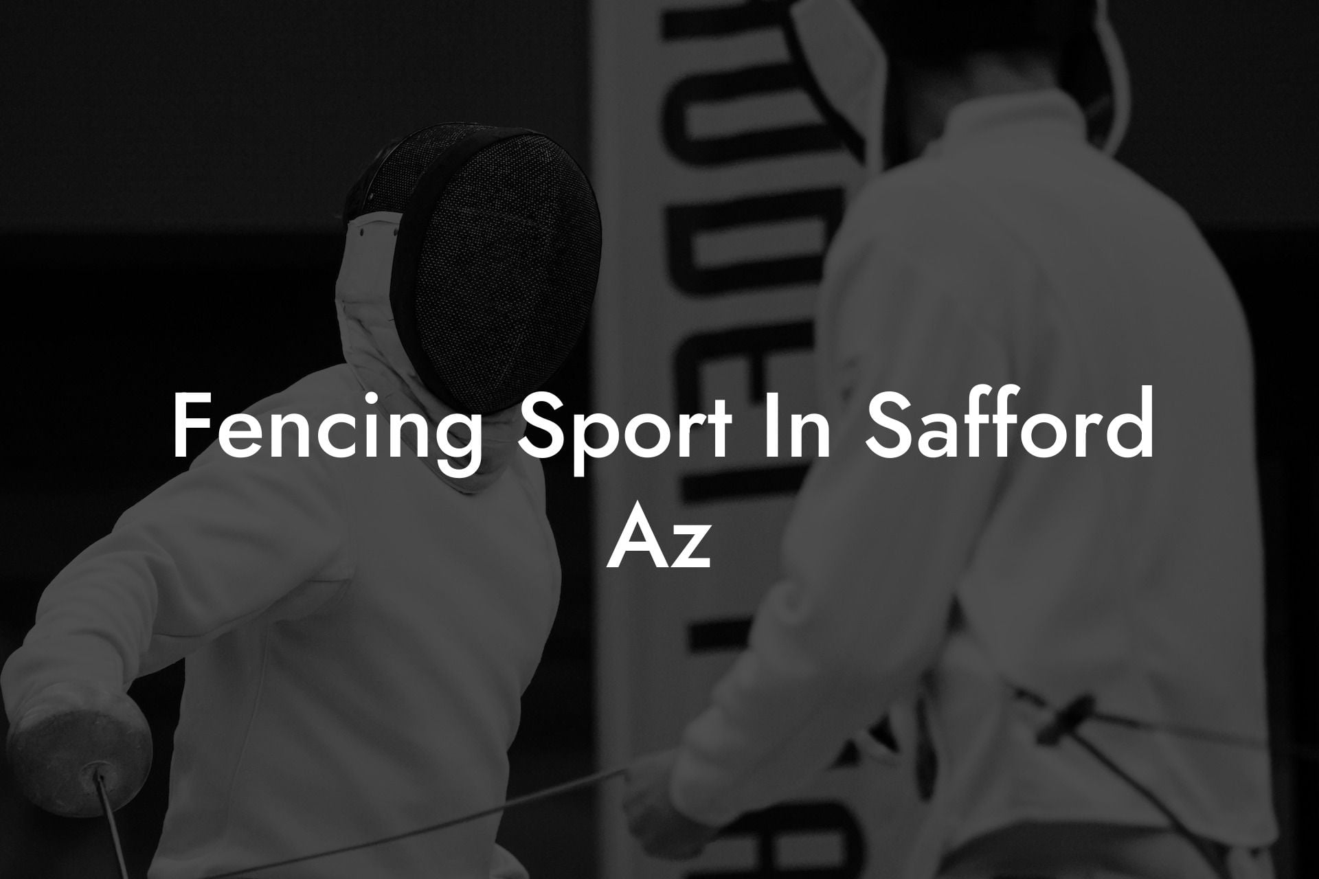 Fencing Sport In Safford Az