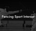 Fencing Sport Interest