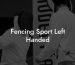 Fencing Sport Left Handed