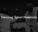 Fencing Sport Materials