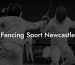 Fencing Sport Newcastle