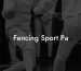 Fencing Sport Pa