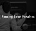 Fencing Sport Penalties